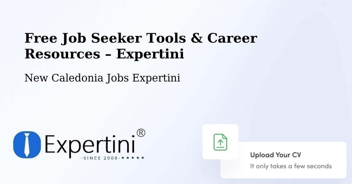 Free Job Seeker Tools & Career Resources – Ndé - Ndé, New Caledonia Jobs Expertini