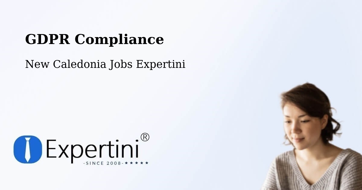 EU GDPR Compliance Statement – Ndé - New Caledonia Jobs Expertini