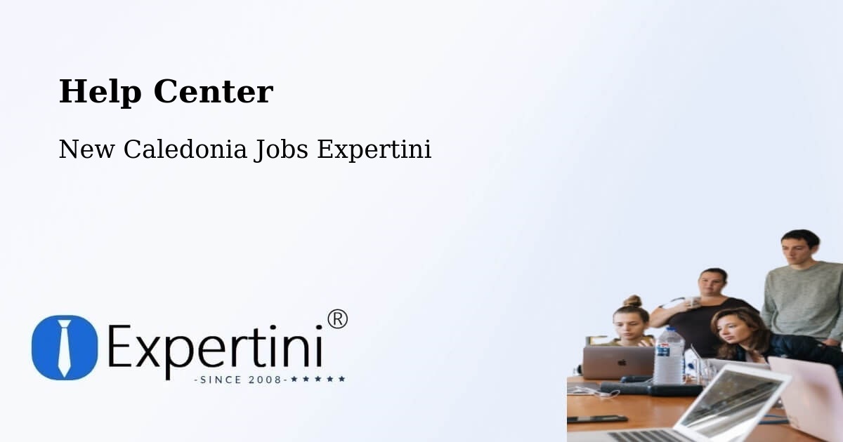 Help Center – Ndé - New Caledonia Jobs Expertini