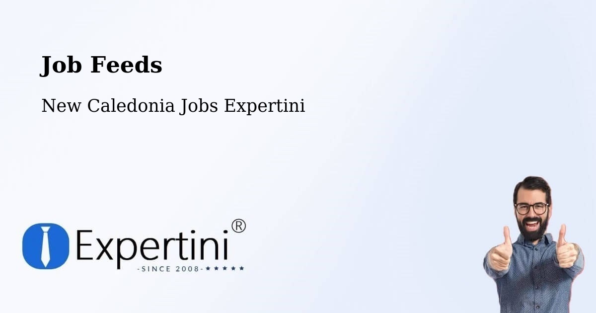 Job Listings Feed – Ndé - New Caledonia Jobs Expertini