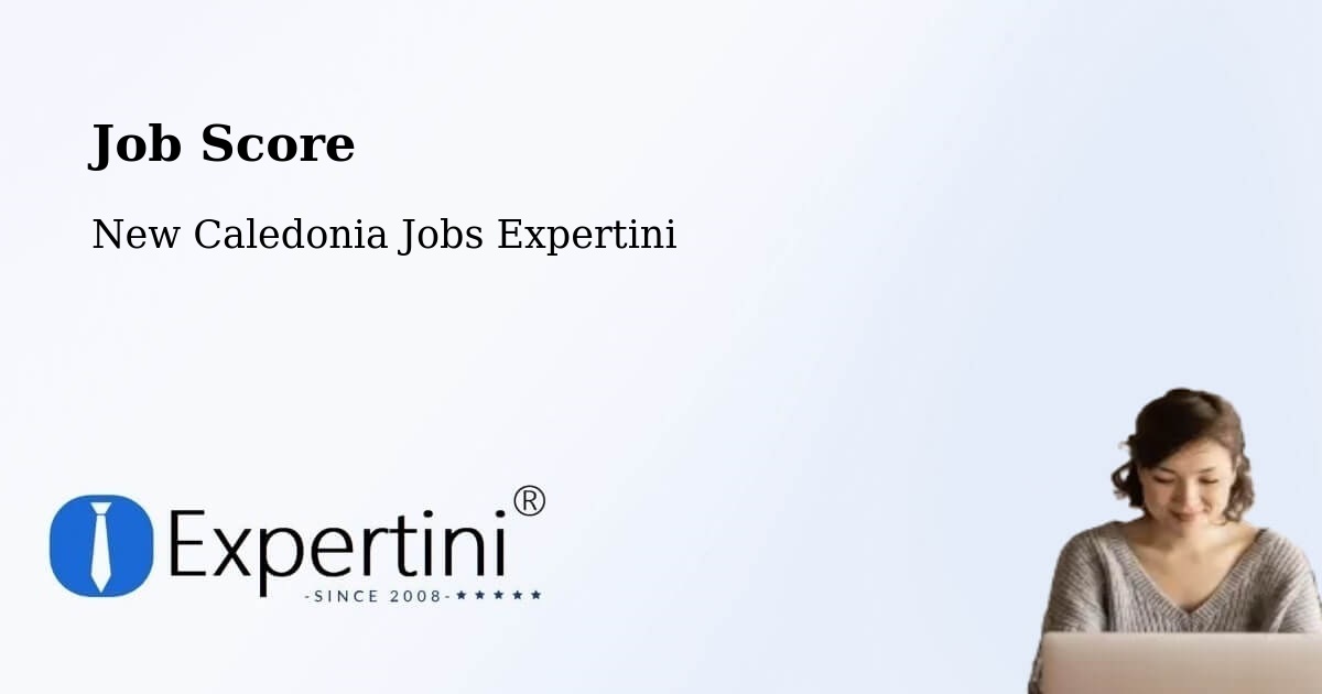 Job Score & Job Description Score Tool – Ndé - New Caledonia Jobs Expertini