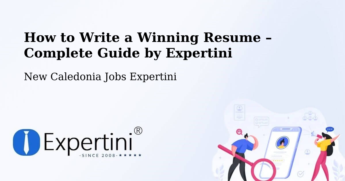 Resume Writing Guide for Job Seekers – Ndé - Ndé, New Caledonia Jobs Expertini